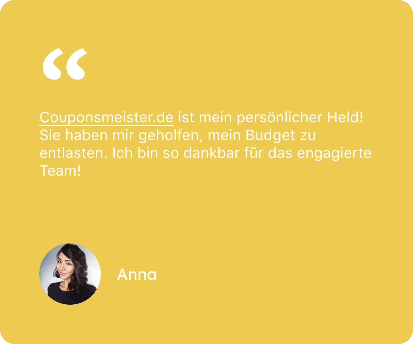 Couponsmeister.de ist mein persönlicher Held! Sie haben mir geholfen, mein Budget zu entlasten. Ich bin so dankbar für das engagierte Team!